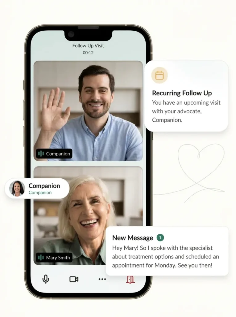 Companian app with a video follow-up and messages from a Care Advocate